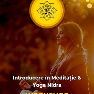 Introducere in meditatie si Yoga Nidra